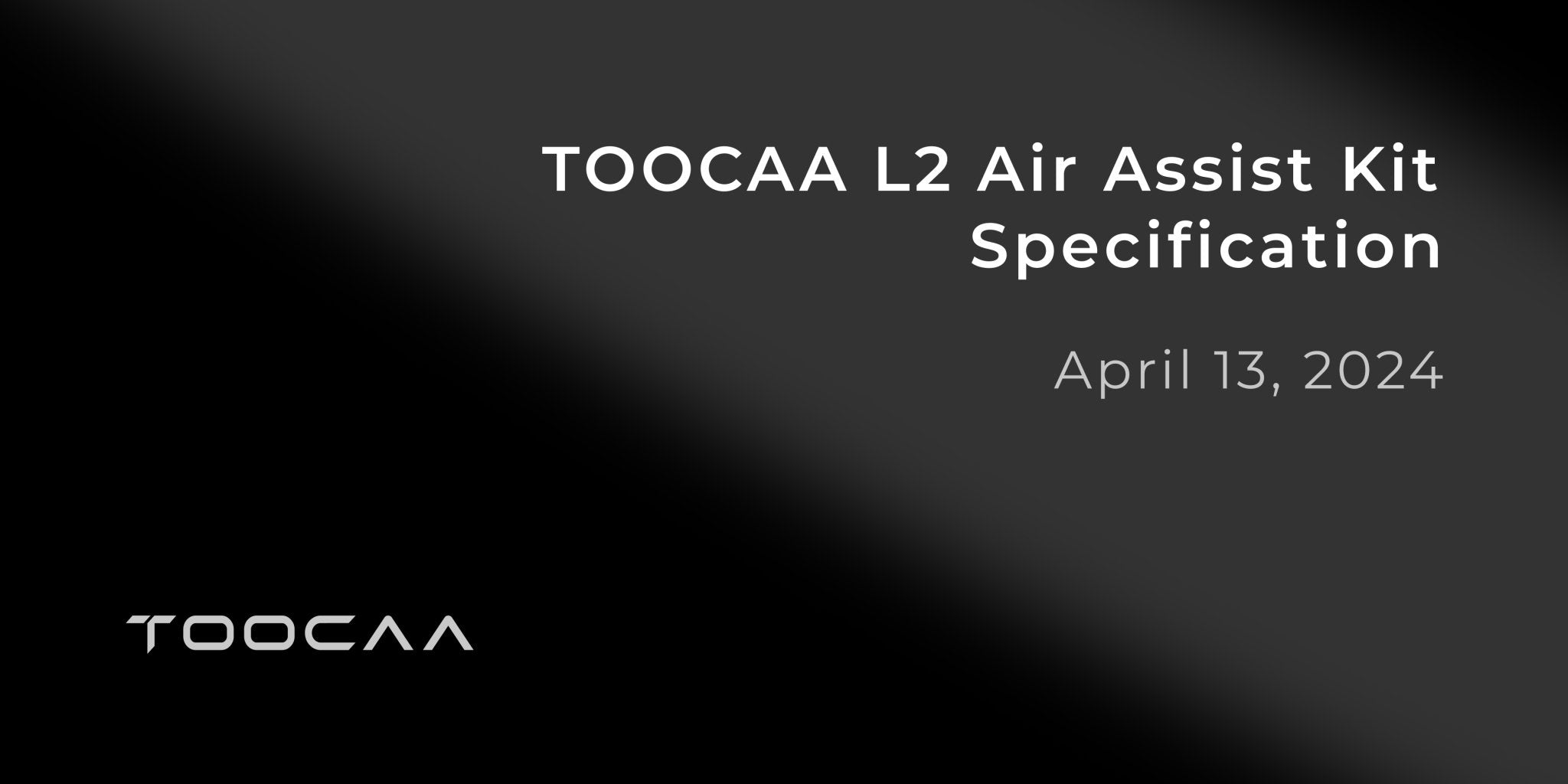 TOOCAA L2 Air Assist Kit Specification