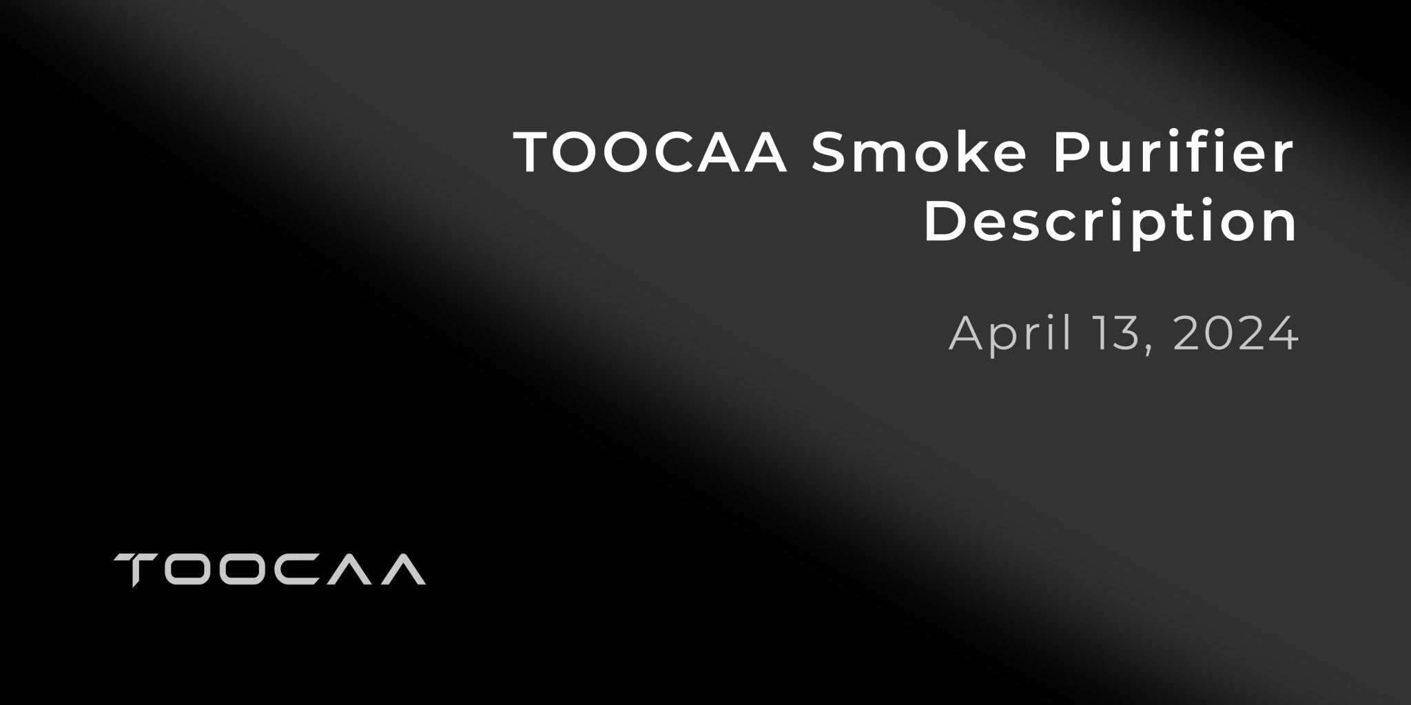 TOOCAA Smoke Purifier Description